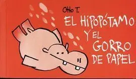 El Hipopótamo y el Gorro de Papel