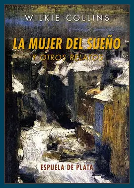 La Mujer del Sueño y Otros Relatos
