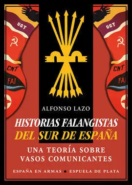 Historias Falangistas del Sur de España