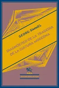Diagnostico de la Tragedia de la Cultura Moderna 2