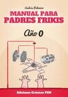 MANUAL PARA PADRES FRIKIS