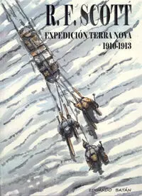 R. f. Scott. Expedición Terra Nova 1910-1913