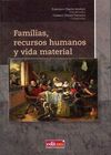 FAMILIAS, RECURSOS HUMANOS Y VIDA MATERIAL