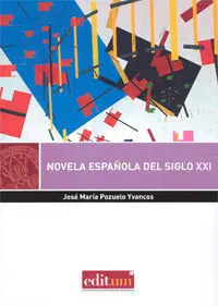 Novela Española del Siglo Xxi