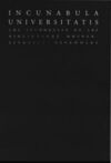 INCUNABULA UNIVERSITATIS