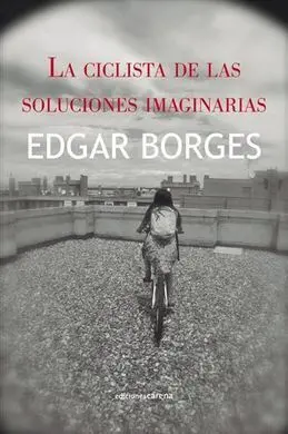 La Ciclista de las Soluciones Imaginarias