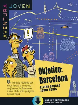 Objetivo: Barcelona. Serie Aventura Joven. Libro + Mp3
