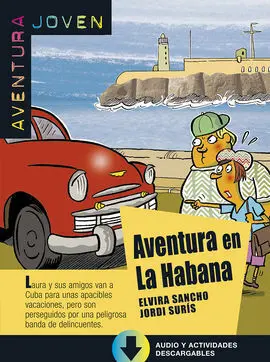 Aventura en la Habana. Serie Aventura Joven. Libro + Mp3