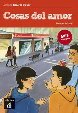 Cosas del Amor. Colección Hacerse Mayor. Libro + Mp3