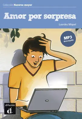 Amor por Sorpresa. Colección Hacerse Mayor. Libro + Mp3
