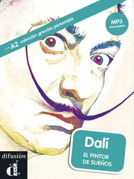 Colección Grandes Personajes. Dalí. El Pintor de Sueños. Libro + Mp3