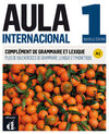 AULA INTERNACIONAL 1. NUEVA EDICIÓN (A1). COMPLÉMENT DE GRAMMAIRE ET LEXIQUE