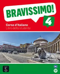 Bravissimo 4 - B2 Libro Dello Studente