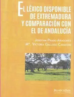 El Lexico Disponible de Extremadura y Comparación con el de Andalucía