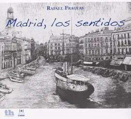Madrid, los Sentidos