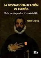 La Desnacionalizacion de España