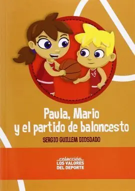 Paula, Mario y el Partido de Baloncesto