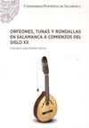 ORFEONES, TUNAS Y RONDALLAS EN SALAMANCA A COMIENZOS DEL SIGLO XX