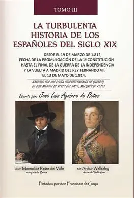 La Turbulenta Historia de los Españoles del Siglo Xix