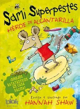 Sami Superpestes. Héroe de Alcantarilla