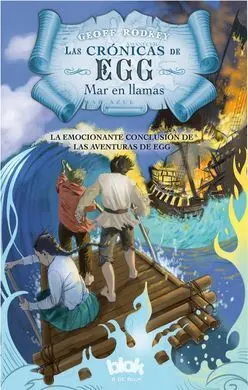 Las Crónicas de Egg. 3: Mar en Llamas