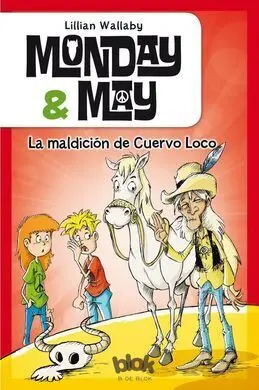 Monday & May. 4: la Maldición de Cuervo Loco