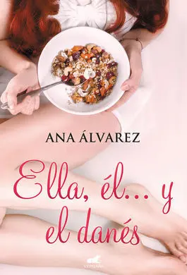 Ella, él... Y el Danés