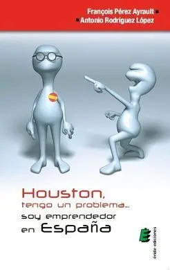 Houston, Tengo un Problema... Soy Emprendedor en España