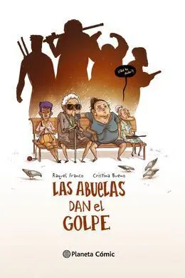 Las Abuelas Dan el Golpe