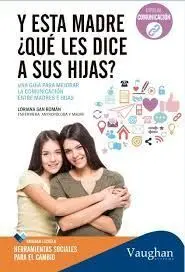 Y esta Madre ¿Qué les Dice a Sus Hijas?