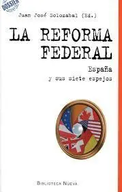 La Reforma Federal. España y Sus Siete Espejos