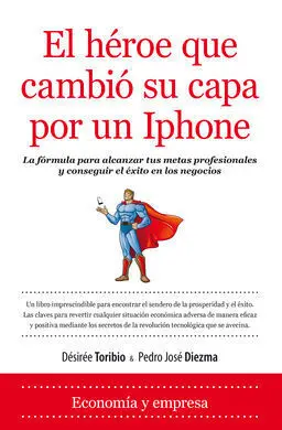 El Héroe que Cambió Su Capa por un Iphone