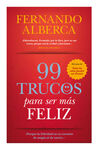 99 TRUCOS PARA SER MÁS FELIZ