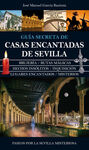 GUIA SECRETA DE CASAS ENCANTADAS DE SEVILLA