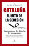 CATALUÑA. EL MITO DE LA SECESIÓN