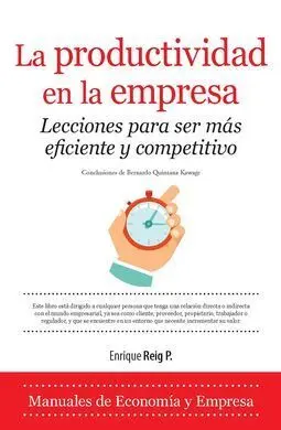 La Productividad en la Empresa. Lecciones para Ser Más Eficiente y Competitivo