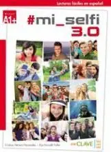 Mi_Selfi 3. 0 - Lecturas Graduadas - Nivel A1+