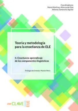 Teoría y Metodología para la Enseñanza de Ele. Vol. Ii