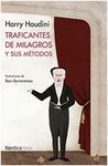 TRAFICANTES DE MILAGROS Y SUS METODOS