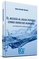 El Acceso Al Agua Potable Como Derecho Humano