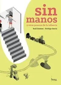 Sin Manos y Otras Proezas de la Infancia