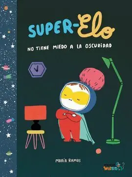 Super Elo no Tiene Miedo a la Oscuridad