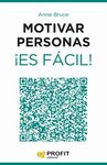 MOTIVAR PERSONAS ¡ES FACIL!