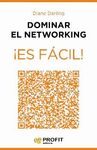 DOMINAR EL NETWORKING ES FACIL!