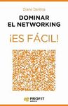 DOMINAR EL NETWORKING ES FACIL!