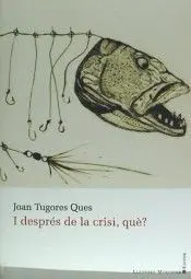 I Després de la Crisi, Què?