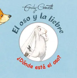El Oso y la Liebre ¿Dónde está el Oso?