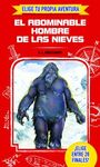 ELIGE TU PROPIA AVENTURA. EL ABOMINABLE HOMBRE DE LAS NIEVES