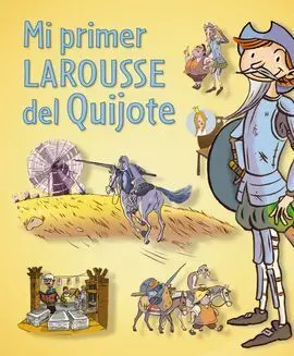 Mi Primer Larousse del Quijote