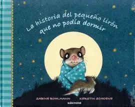 La Historia del Pequeño Lirón que no Podía Dormir
